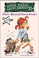 Nancy Krulik: Who's Afraid of Fourth Grade? (Katie Kazoo, Switcheroo Super Special Series)