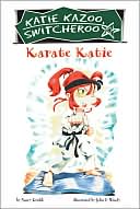 Nancy Krulik: Karate Katie (Katie Kazoo, Switcherro Series #18)