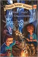 Kate McMullan: Hail! Hail! Camp Dragononka (Dragon Slayers' Academy Series #17)