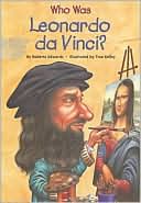 Book cover image of Who Was Leonardo da Vinci? by Roberta Edwards