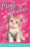 Book cover image of Star Dreams (Magic Kitten Series #3) by Sue Bentley