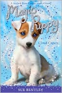 Sue Bentley: Cloud Capers (Magic Puppy Series #3)