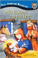 Book cover image of No Room at the Inn: The Nativity Story by Jean M. Malone