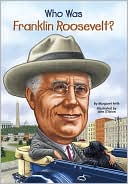 Book cover image of Who Was Franklin Roosevelt? by Margaret Frith