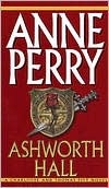 Book cover image of Ashworth Hall (Thomas and Charlotte Pitt Series #17) by Anne Perry