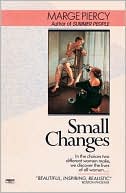 Book cover image of Small Changes by Marge Piercy