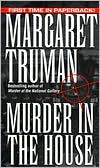 Book cover image of Murder in the House (Capital Crimes Series #14) by Margaret Truman