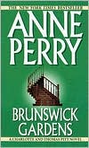 Anne Perry: Brunswick Gardens (Thomas and Charlotte Pitt Series #18)