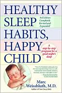 Book cover image of Healthy Sleep Habits, Happy Child by Marc Weissbluth