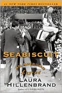Book cover image of Seabiscuit: An American Legend by Laura Hillenbrand