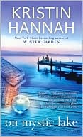 Book cover image of On Mystic Lake by Kristin Hannah