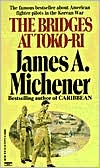 Book cover image of The Bridges at Toko-Ri by James A. Michener