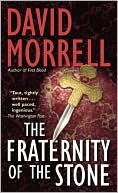 David Morrell: The Fraternity of the Stone
