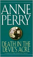 Anne Perry: Death in the Devil's Acre (Thomas and Charlotte Pitt Series #7)