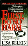 Book cover image of First, Do No Harm by Lisa Belkin