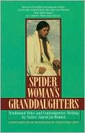 Book cover image of Spider Woman's Granddaughters: Traditional Tales and Contemporary Writing by Native American Women by Paula Gunn Allen
