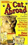 Book cover image of A Cat Abroad by Peter Gethers