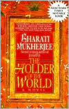 Bharati Mukherjee: Holder of the World