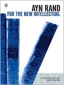 Book cover image of For the New Intellectual by Ayn Rand