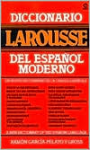 Ramon Garcia Palayo y Gross: Diccionario Larousse del Espanol Moderno: A New Dictionary of the Spanish Language