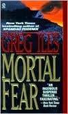 Book cover image of Mortal Fear by Greg Iles