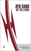 Ayn Rand: We the Living