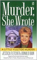 Book cover image of Murder, She Wrote: A Little Yuletide Murder by Jessica Fletcher
