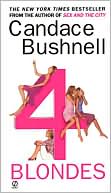 Candace Bushnell: 4 Blondes