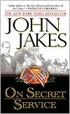 John Jakes: On Secret Service