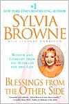 Book cover image of Blessings from the Other Side: Wisdom and Comfort from the Afterlife for This Life by Sylvia Browne