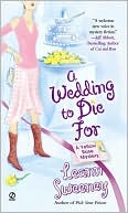 Leann Sweeney: A Wedding to Die For (Yellow Rose Series #2)