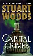Stuart Woods: Capital Crimes (Will Lee Series #6)