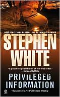 Stephen White: Privileged Information