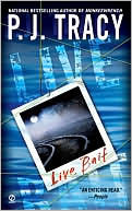P. J. Tracy: Live Bait (Monkeewrench Series #2)