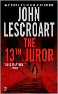 Book cover image of The 13th Juror (Dismas Hardy Series #4) by John Lescroart