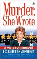 Book cover image of Murder, She Wrote: A Vote for Murder by Jessica Fletcher