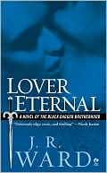 Book cover image of Lover Eternal (Black Dagger Brotherhood Series #2) by J. R. Ward
