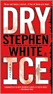 Book cover image of Dry Ice by Stephen White
