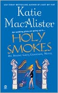 Book cover image of Holy Smokes (Aisling Grey, Guardian Series Book #4) by Katie MacAlister