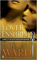Book cover image of Lover Enshrined (Black Dagger Brotherhood Series #6) by J. R. Ward