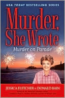 Book cover image of Murder, She Wrote: Murder on Parade by Jessica Fletcher