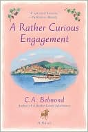 Book cover image of A Rather Curious Engagement by C. A. Belmond