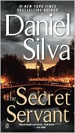 Daniel Silva: The Secret Servant (Gabriel Allon Series #7)