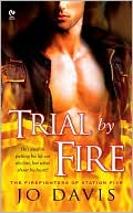 Book cover image of Trial by Fire (Firefighters of Station Five Series #1) by Jo Davis