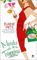 Elaine Viets: Murder with All the Trimmings (Josie Marcus, Mystery Shopper Series #4)
