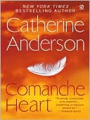 Book cover image of Comanche Heart (Comanche Series #2) by Catherine Anderson