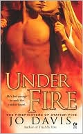 Book cover image of Under Fire (Firefighters of Station Five Series #2) by Jo Davis
