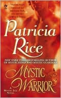 Book cover image of Mystic Warrior by Patricia Rice