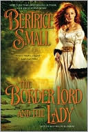 Book cover image of Border Lord and the Lady by Bertrice Small