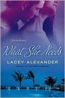Book cover image of What She Needs by Lacey Alexander